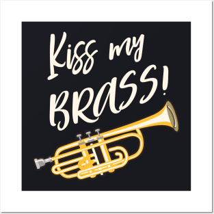 Kiss My Brass Band Trumpet Posters and Art